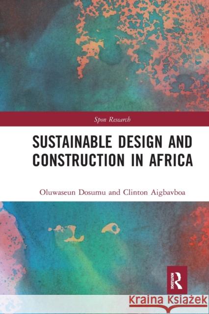 Sustainable Design and Construction in Africa: A System Dynamics Approach Clinton Aigbavboa 9781032094946 Routledge