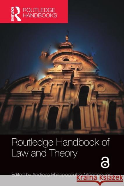 Routledge Handbook of Law and Theory Andreas Philippopoulos-Mihalopoulos 9781032094953 Routledge