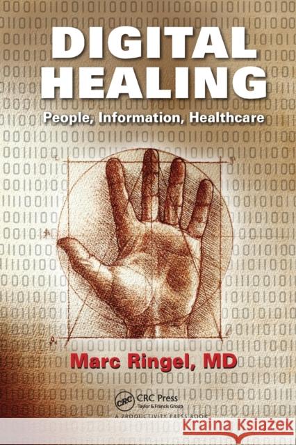 Digital Healing: People, Information, Healthcare Marc Ringel 9781032095110 Productivity Press