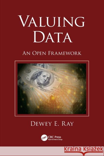 Valuing Data: An Open Framework Dewey Ray 9781032095394 Taylor & Francis