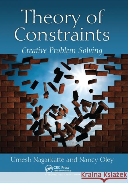 Theory of Constraints: Creative Problem Solving Nancy Oley 9781032095929 Productivity Press