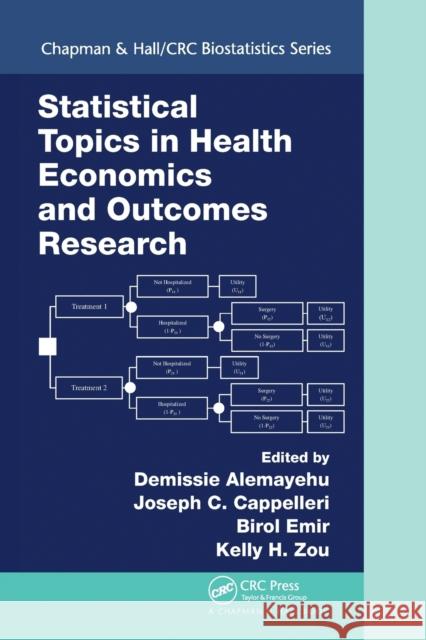 Statistical Topics in Health Economics and Outcomes Research Phd Alemayehu Phd Cappelleri Phd Emir 9781032096049 CRC Press