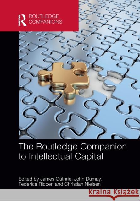 The Routledge Companion to Intellectual Capital James Guthrie John Dumay Federica Ricceri 9781032096247 Routledge