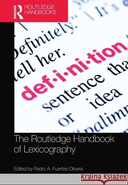 The Routledge Handbook of Lexicography Pedro A. Fuertes-Olivera 9781032096261