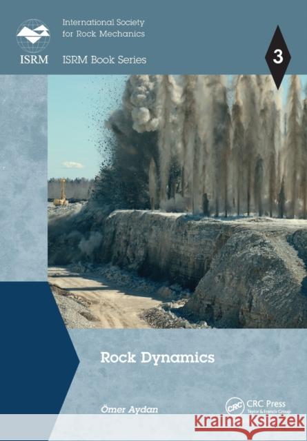 Rock Dynamics Omer Aydan 9781032096896 CRC Press