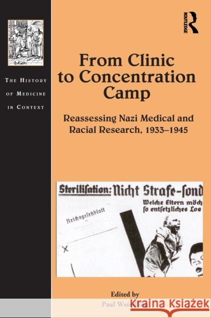 From Clinic to Concentration Camp: Reassessing Nazi Medical and Racial Research, 1933-1945 Paul Weindling 9781032096933