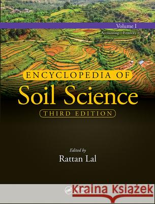 Encyclopedia of Soil Science, Third Edition: Volume I Rattan Lal 9781032097367 CRC Press