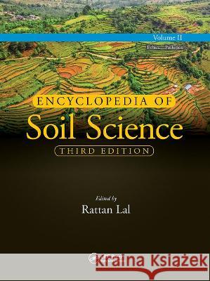 Encyclopedia of Soil Science, Third Edition: Volume II Rattan Lal 9781032097374 CRC Press