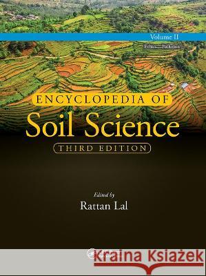 Encyclopedia of Soil Science, Third Edition: Volume II Rattan Lal 9781032097374