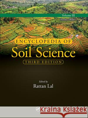 Encyclopedia of Soil Science, Third Edition: Volume III Rattan Lal 9781032097381