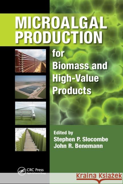 Microalgal Production: For Biomass and High-Value Products Slocombe, Stephen P. 9781032097923