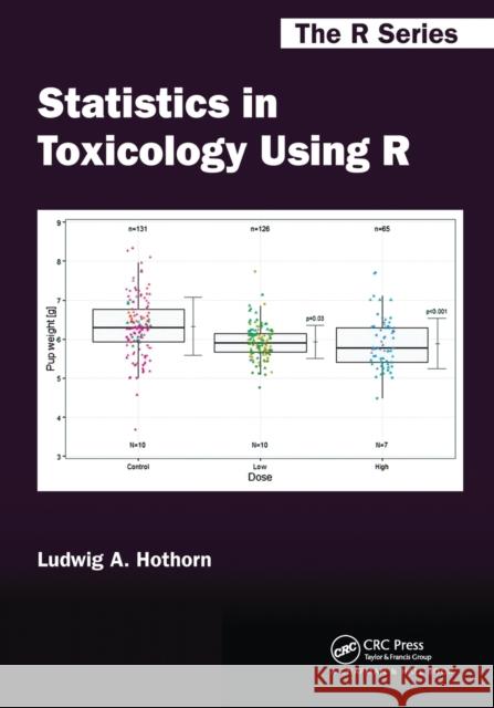 Statistics in Toxicology Using R Ludwig A. Hothorn 9781032098135 CRC Press