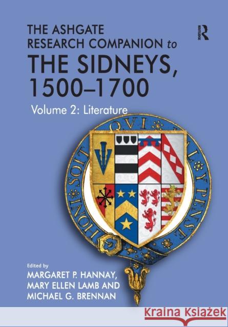 The Ashgate Research Companion to The Sidneys, 1500-1700: Volume 2: Literature Lamb, Mary Ellen 9781032098395 Routledge