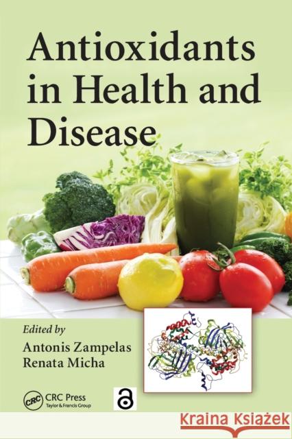 Antioxidants in Health and Disease Antonis Zampelas Renata Micha 9781032098586 CRC Press