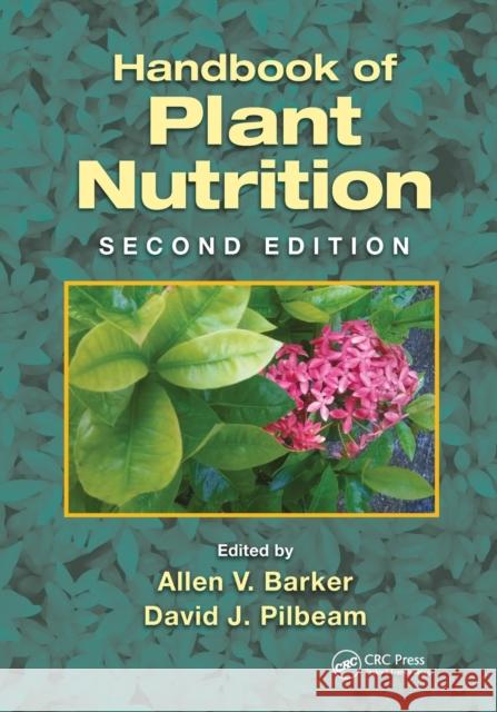 Handbook of Plant Nutrition Allen V. Barker David J. Pilbeam 9781032098630