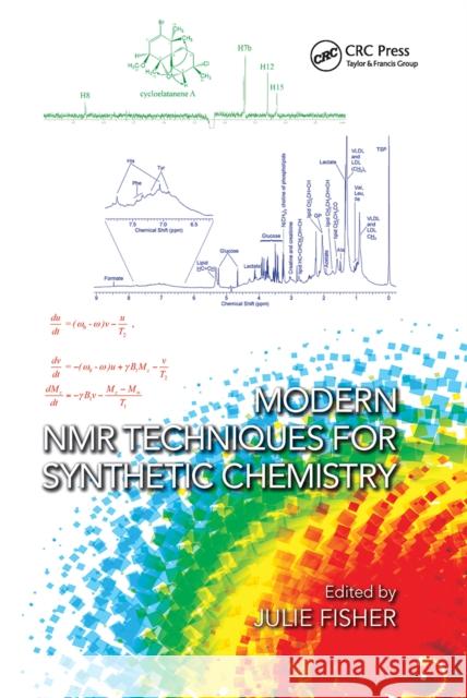 Modern NMR Techniques for Synthetic Chemistry Julie Fisher 9781032098944 CRC Press