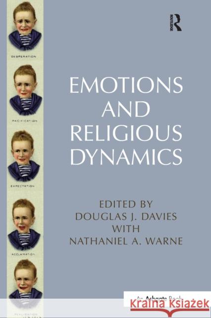 Emotions and Religious Dynamics Douglas J. Davies 9781032099057