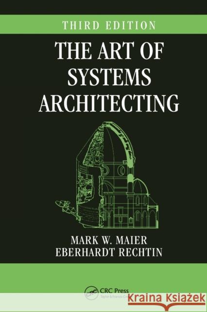 The Art of Systems Architecting, Third Edition Mark W. Maier 9781032099521 CRC Press