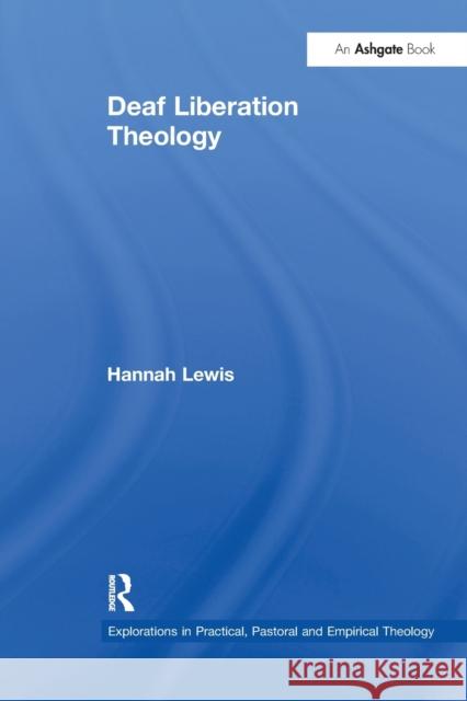 Deaf Liberation Theology Hannah Lewis 9781032099699 Routledge