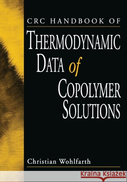 CRC Handbook of Thermodynamic Data of Copolymer Solutions Christian Wohlfarth 9781032100074 CRC Press