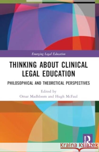 Thinking About Clinical Legal Education  9781032101316 Taylor & Francis Ltd