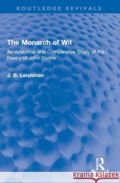 The Monarch of Wit J. B. Leishman 9781032102887 Taylor & Francis
