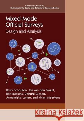 Mixed-Mode Official Surveys: Design and Analysis Barry Schouten Jan Va Bart Buelens 9781032102962