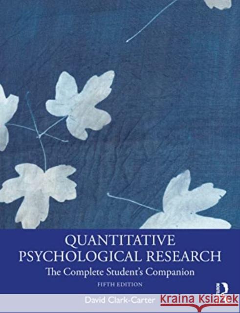 Quantitative Psychological Research David (University of Staffordshire) Clark-Carter 9781032103976