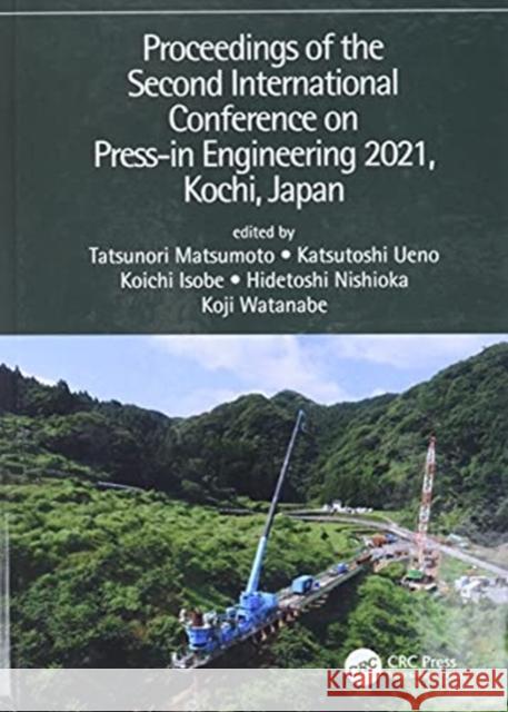 Proceedings of the Second International Conference on Press-In Engineering 2021, Kochi, Japan Tatsunori Matsumoto Katsutoshi Ueno Koichi Isobe 9781032104140 CRC Press