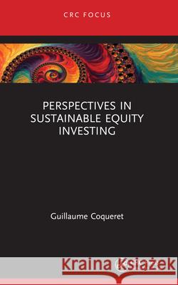 Perspectives in Sustainable Equity Investing Guillaume Coqueret 9781032104188 CRC Press