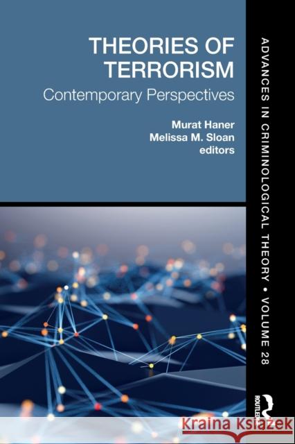 Theories of Terrorism: Contemporary Perspectives Murat Haner Melissa M. Sloan 9781032104232 Routledge