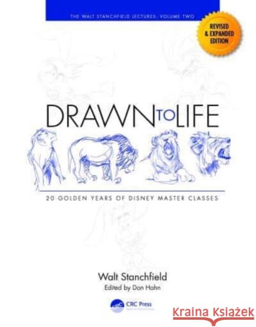 Drawn to Life: 20 Golden Years of Disney Master Classes: Volume 2: The Walt Stanchfield Lectures Don Hahn Walt Stanchfield 9781032104393