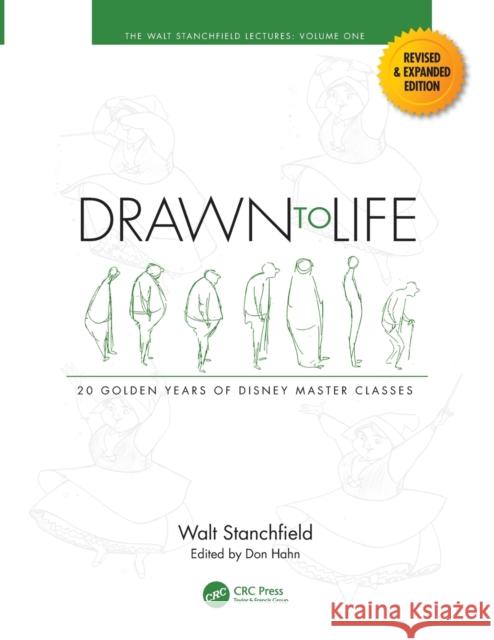 Drawn to Life: 20 Golden Years of Disney Master Classes: Volume 1: The Walt Stanchfield Lectures Walt Stanchfield Don Hahn 9781032104416