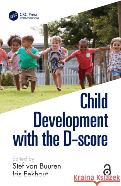 Child Development with the D-Score Buuren, Stef Van 9781032106335 Taylor & Francis Ltd