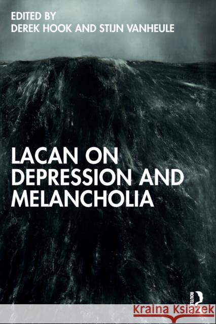 Lacan on Depression and Melancholia  9781032106533 Taylor & Francis Ltd