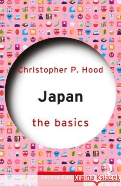 Japan: The Basics Christopher P. Hood 9781032107165 Routledge