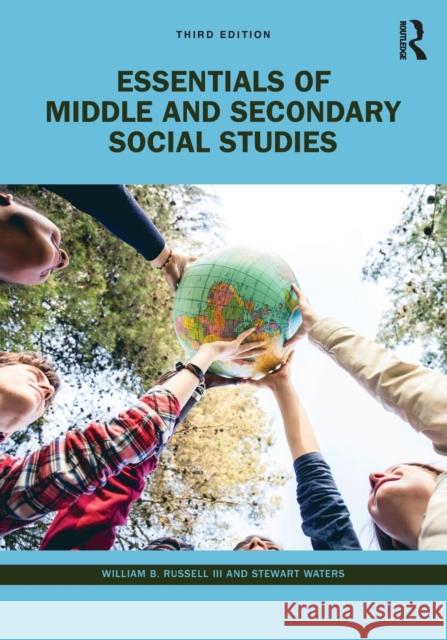 Essentials of Middle and Secondary Social Studies William B. Russel Stewart Waters 9781032107899