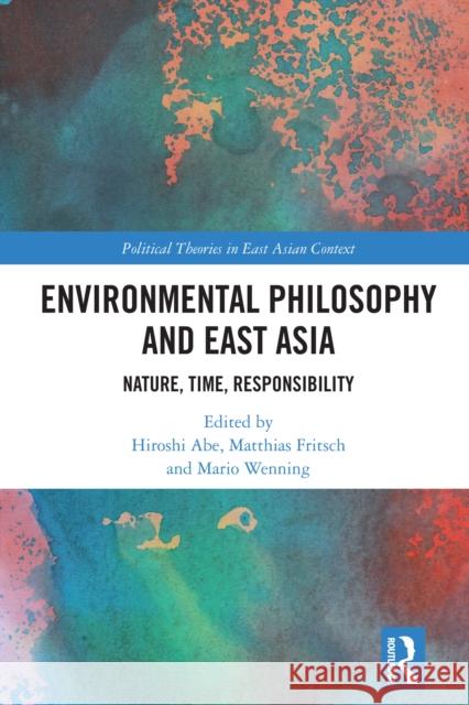 Environmental Philosophy and East Asia  9781032108353 Taylor & Francis Ltd