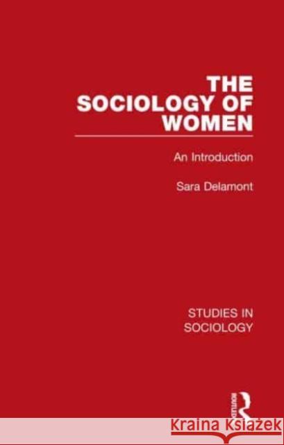 The Sociology of Women Sara Delamont 9781032109619