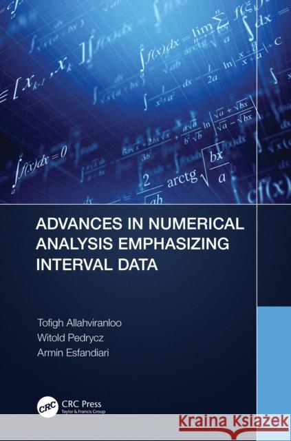 Advances in Numerical Analysis Emphasizing Interval Data Allahviranloo, Tofigh 9781032110431