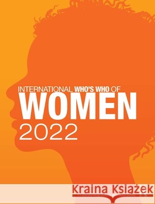 International Who's Who of Women 2022 Europa Publications 9781032110578