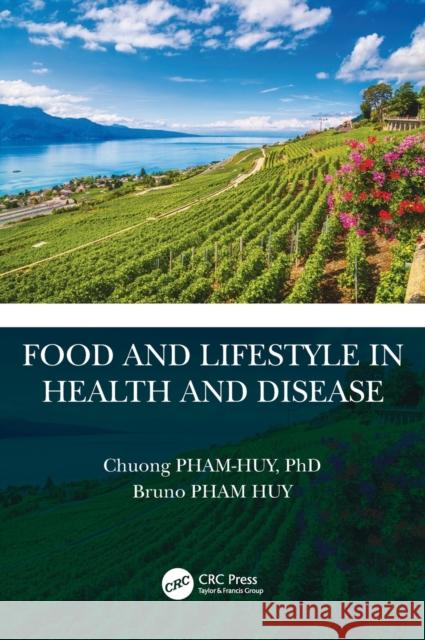 Food and Lifestyle in Health and Disease Bruno Pham Huy 9781032112220 Taylor & Francis Ltd