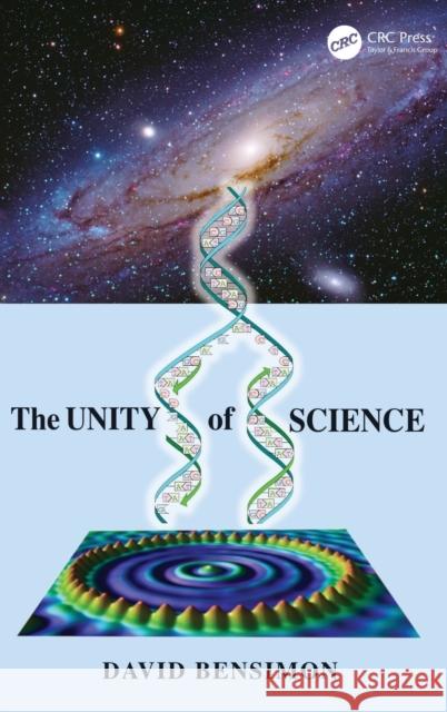 The Unity of Science David Bensimon 9781032112404 CRC Press