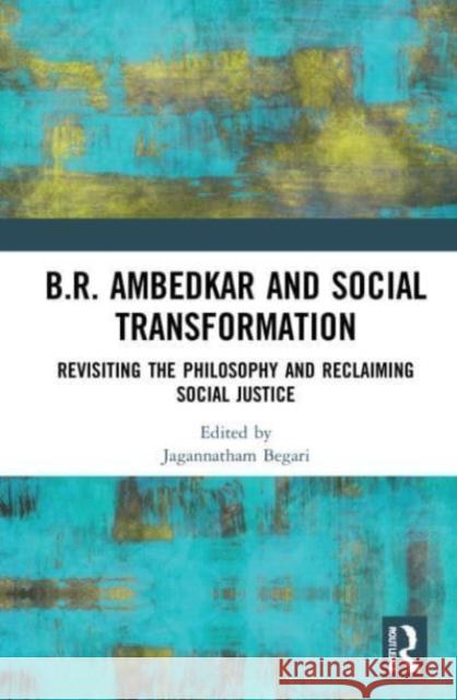 B.R. Ambedkar and Social Transformation  9781032113012 Taylor & Francis Ltd