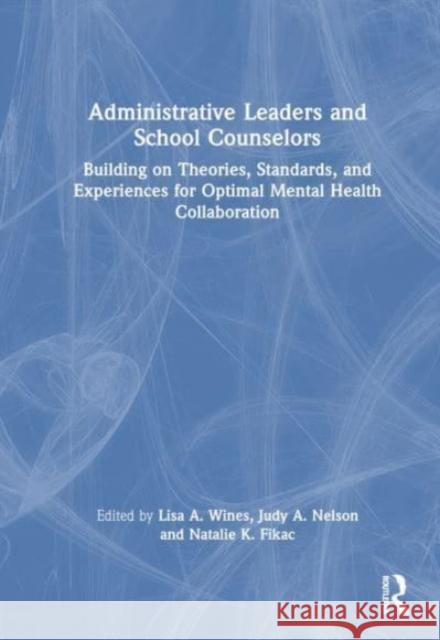 Administrative Leaders and School Counselors  9781032113999 Taylor & Francis Ltd