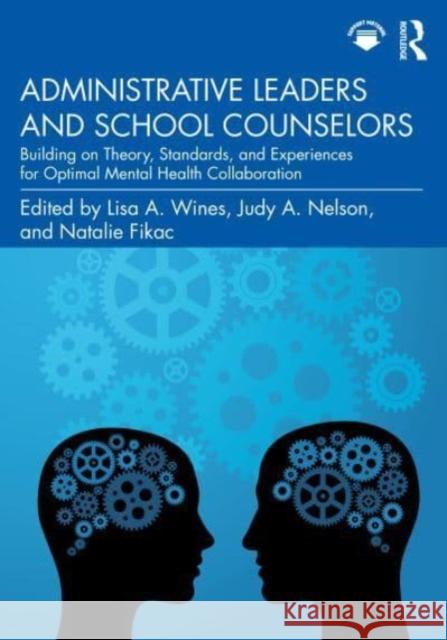 Administrative Leaders and School Counselors  9781032114019 Taylor & Francis Ltd