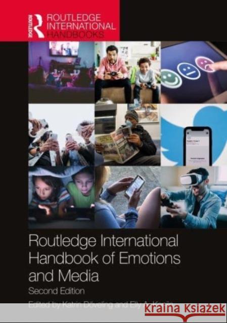 Routledge International Handbook of Emotions and Media Katrin D?veling Elly a. Konijn 9781032114613 Routledge