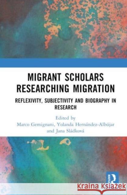 Migrant Scholars Researching Migration  9781032115603 Taylor & Francis