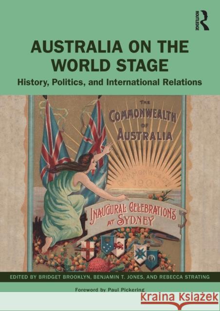 Australia on the World Stage: History, Politics, and International Relations  9781032117171 Routledge