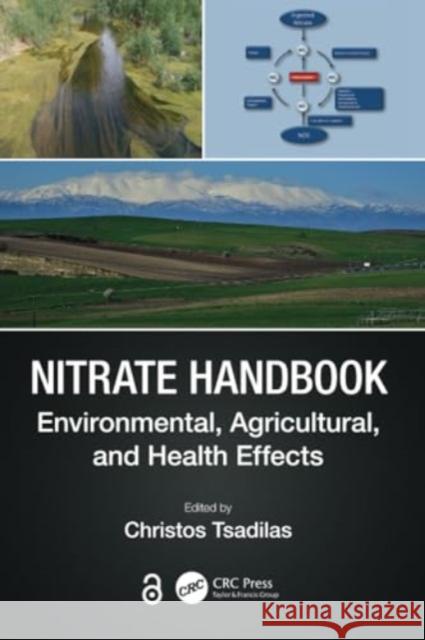 Nitrate Handbook: Environmental, Agricultural, and Health Effects Christos Tsadilas 9781032118055 CRC Press